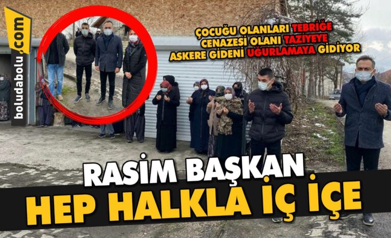 Rasim başkan her yerde