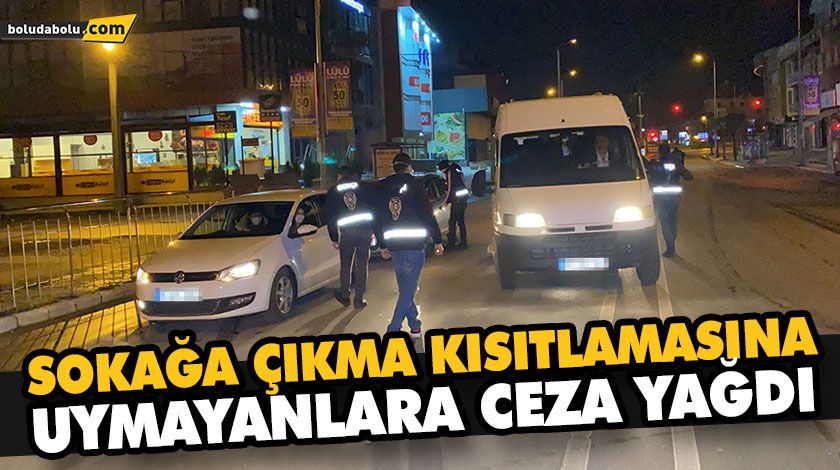 SOKAĞA ÇIKMA KISITLAMASINA UYMAYANLARA CEZA YAĞDI SOKAĞA ÇIKMA KISITLAMASINA UYMAYANLARA CEZA YAĞDI