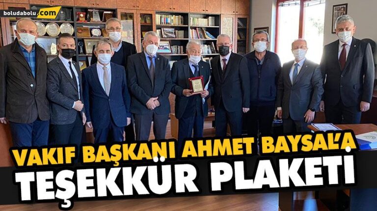 VAKIF BAŞKANI AHMET BAYSAL’A TEŞEKKÜR PLAKETİ