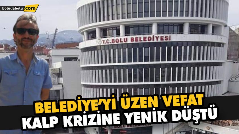 BELEDİYEYİ ÜZEN VEFAT BELEDİYEYİ ÜZEN VEFAT