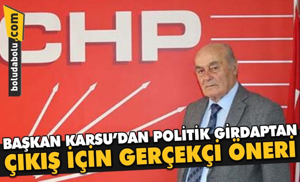 Başkan Karsu’dan politik girdaptan çıkış için gerçekçi öneri Başkan Karsu’dan politik girdaptan çıkış için gerçekçi öneri