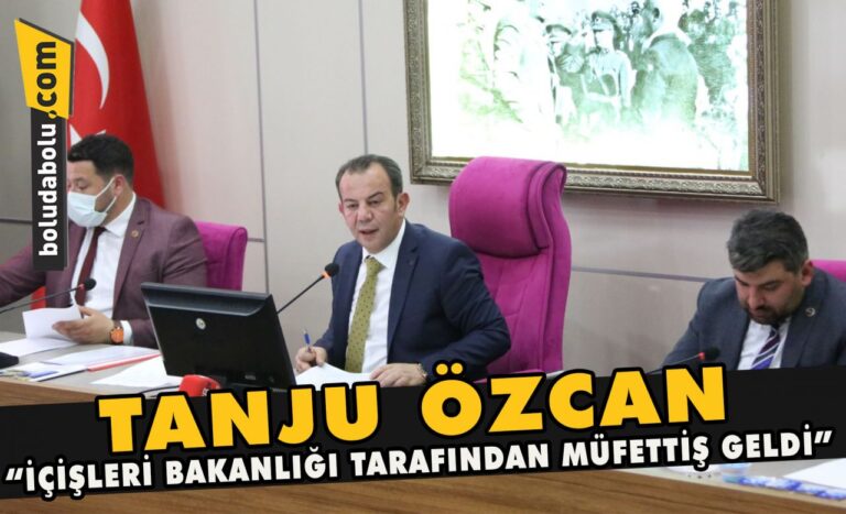 Başkan Özcan “İçişleri Bakanlığı tarafından  müfettiş geldi”