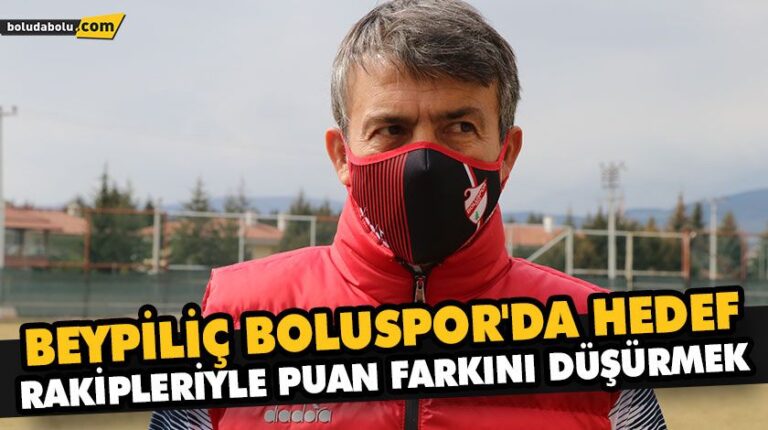 Beypiliç Boluspor’da hedef, rakipleriyle puan farkını düşürmek