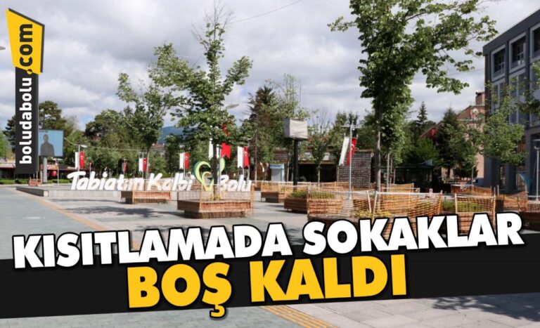 SOKAKLARA SESSİZLİK HAKİM OLDU