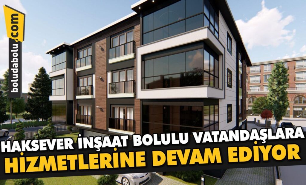 HAKSEVER İNŞAAT BOLULU VATANDAŞLARA HİZMETLERİNE DEVAM EDİYOR HAKSEVER İNŞAAT BOLULU VATANDAŞLARA HİZMETLERİNE DEVAM EDİYOR