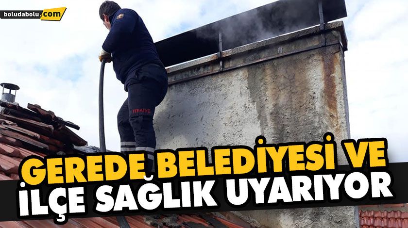 GEREDE BELEDİYESİ VE İLÇE SAĞLIK UYARIYOR GEREDE BELEDİYESİ VE İLÇE SAĞLIK UYARIYOR