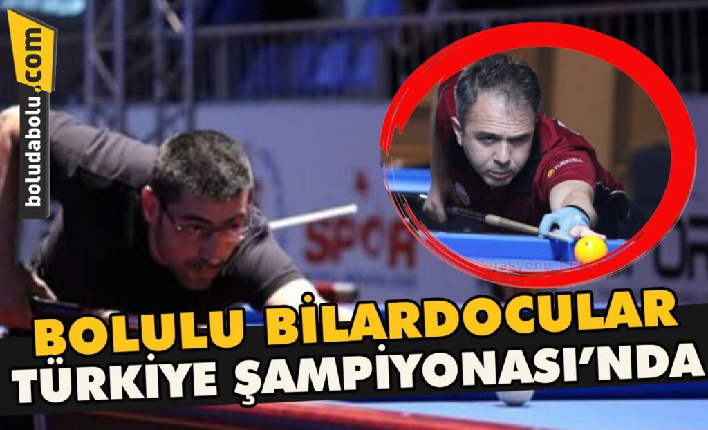Bolulu Bilardocular Türkiye Şampiyonası’nda Bolulu Bilardocular Türkiye Şampiyonası’nda