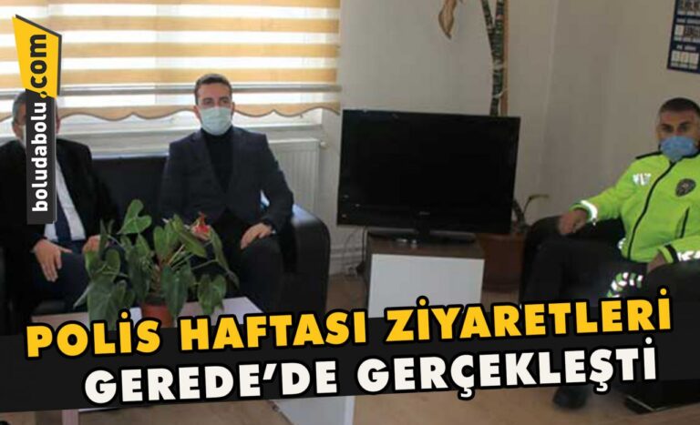 Polis Haftası ziyaretleri Gerede’de gerçekleşti