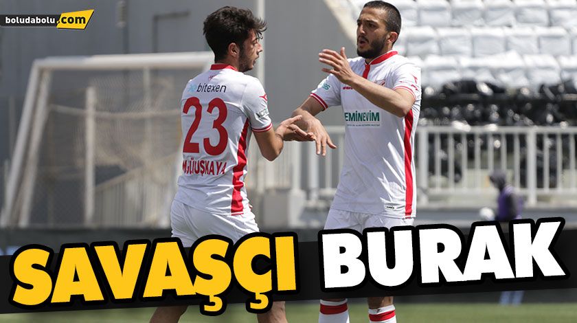 SAVAŞÇI BURAK SAVAŞÇI BURAK