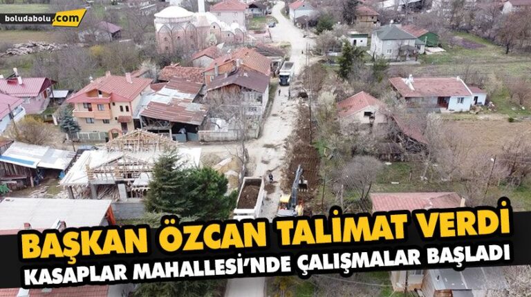 BAŞKAN ÖZCAN TALİMAT VERDİ, KASAPLAR MAHALLESİ’NDE ÇALIŞMALAR BAŞLADI