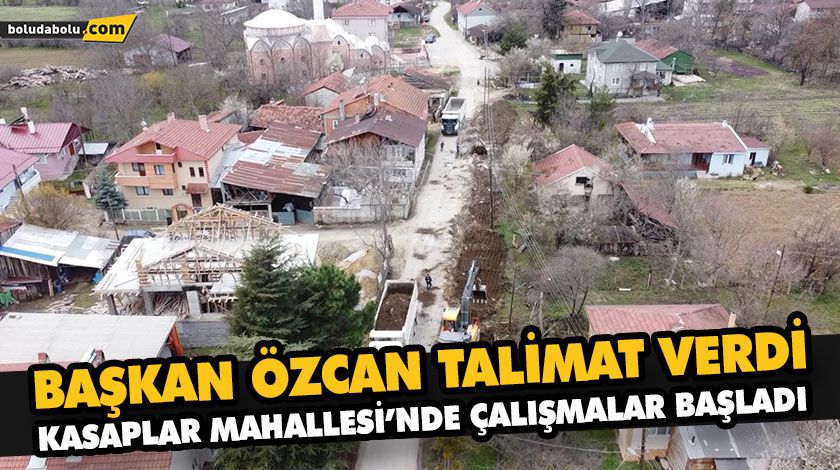 BAŞKAN ÖZCAN TALİMAT VERDİ, KASAPLAR MAHALLESİ’NDE ÇALIŞMALAR BAŞLADI BAŞKAN ÖZCAN TALİMAT VERDİ, KASAPLAR MAHALLESİ’NDE ÇALIŞMALAR BAŞLADI
