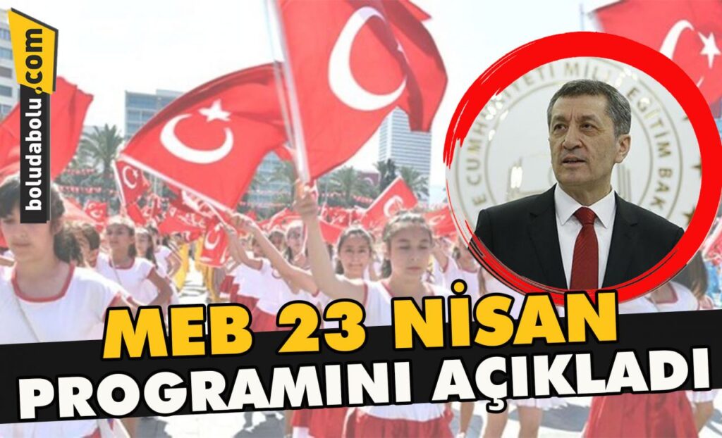 MEB 23 Nisan programını açıkladı MEB 23 Nisan programını açıkladı