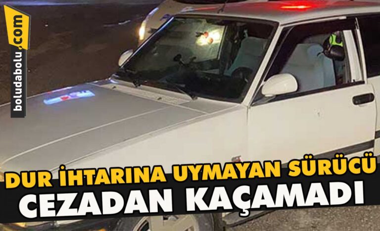 Dur ihtarına uymayan sürücü cezadan kaçamadı