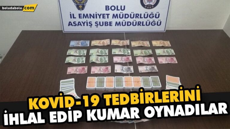 EVDE KUMAR OYNAYAN 6 KİŞİYE PARA CEZASI KESİLDİ