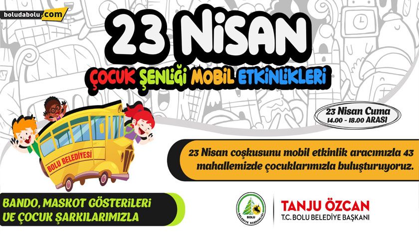 Bolu Belediyesi’nden 23 Nisan çocuk şenliği mobil etkinliği Bolu Belediyesi’nden 23 Nisan çocuk şenliği mobil etkinliği