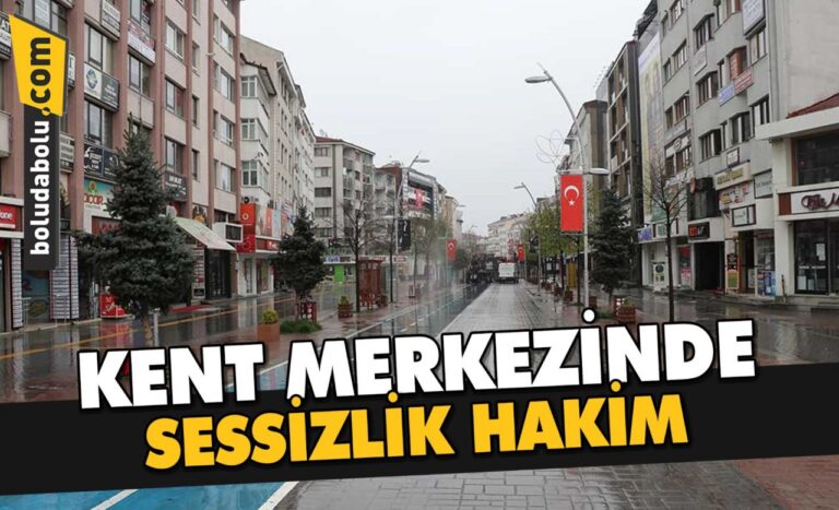 BOLU SESSİZLİĞE GÖMÜLDÜ