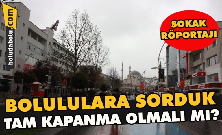 Bolululara sorduk, Tam kapanma olmalı mı?