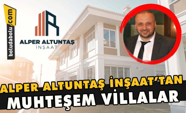 Alper Altuntaş İnşaat’tan muhteşem villalar