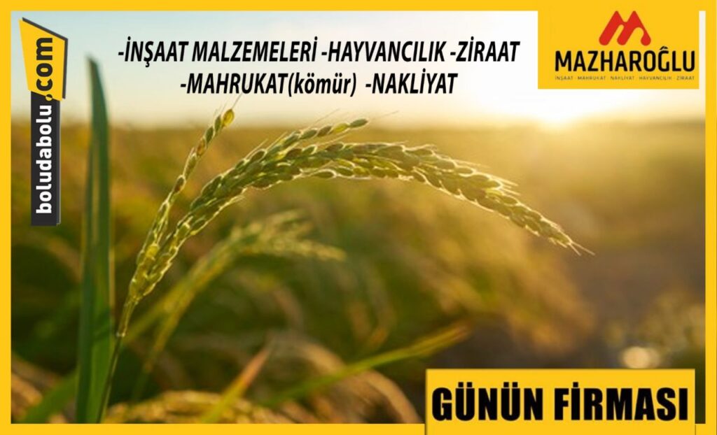 Günün Firması “Mazharoğlu” Günün Firması “Mazharoğlu”