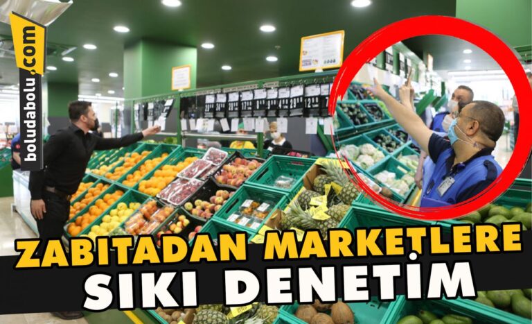 Zabıtadan marketlere sıkı denetim