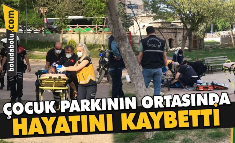 ÇOCUK PARKINDA KAHREDEN ÖLÜM