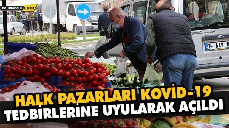 HALK PAZARLARI KOVİD-19 TEDBİRLERİNE UYULARAK AÇILDI