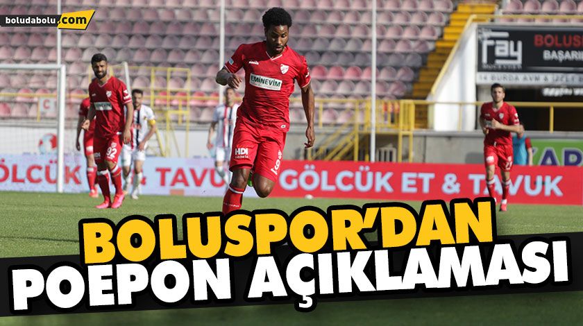 BOLUSPOR’DAN POEPON AÇIKLAMASI BOLUSPOR’DAN POEPON AÇIKLAMASI