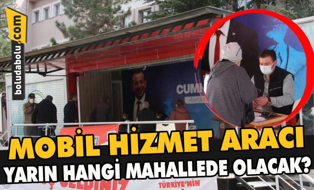 Mobil Hizmet aracı yarın hangi mahallede olacak? Mobil Hizmet aracı yarın hangi mahallede olacak?