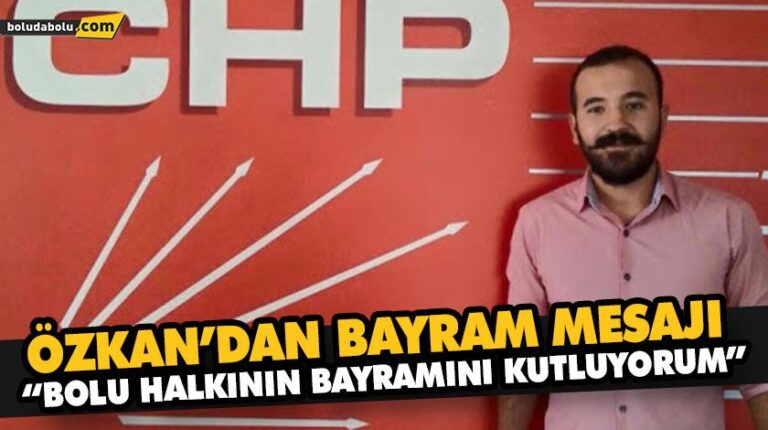 “BOLU HALKININ BAYRAMINI KUTLUYORUM”
