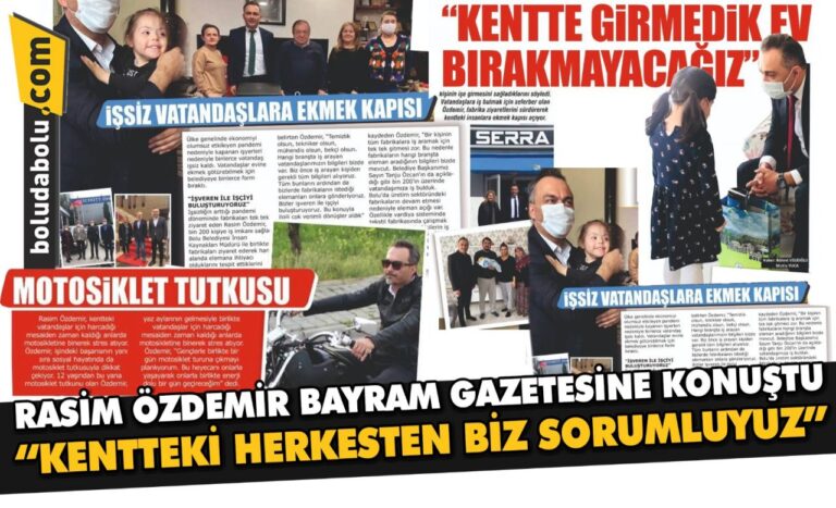 “KENTTEKİ HERKESTEN BİZ SORUMLUYUZ”