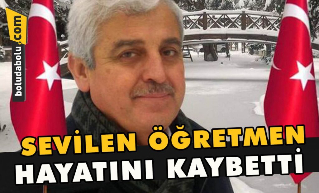 Sevilen öğretmen hayatını kaybetti Sevilen öğretmen hayatını kaybetti