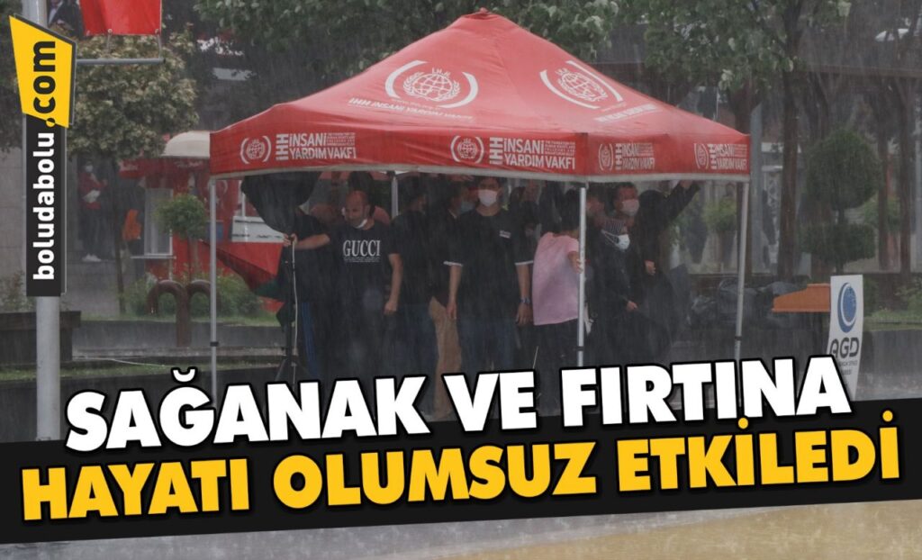 Bolu’da kısa süreli etkili olan sağanak ve fırtına hayatı olumsuz etkiledi