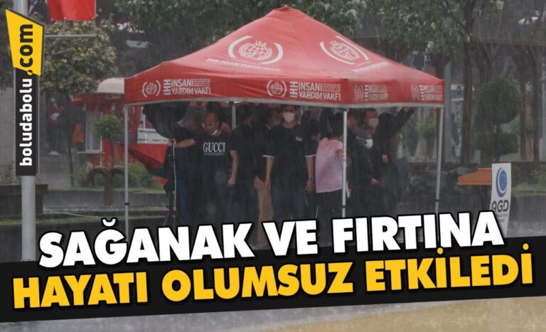 Bolu’da kısa süreli etkili olan sağanak ve fırtına hayatı olumsuz etkiledi
