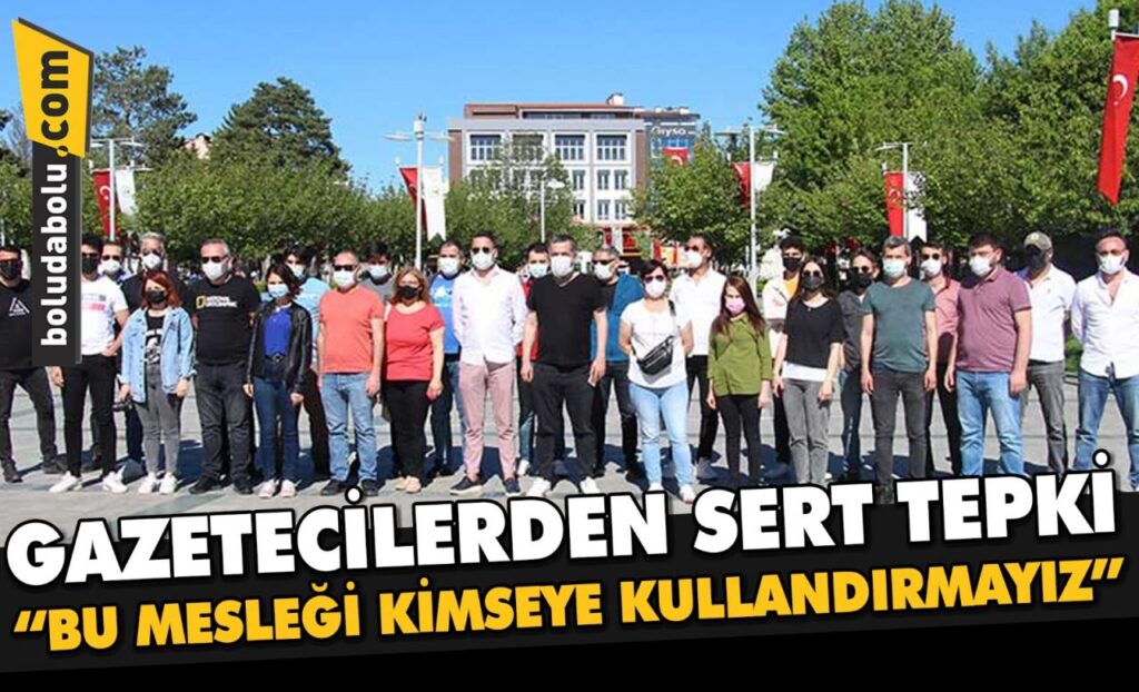 GAZETECİLERDEN SERT TEPKİ GAZETECİLERDEN SERT TEPKİ