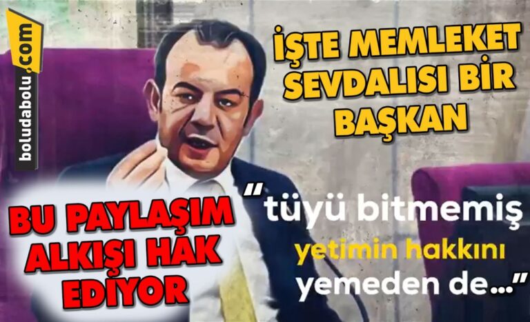 MEMLEKET SEVDALISI BİR BAŞKAN