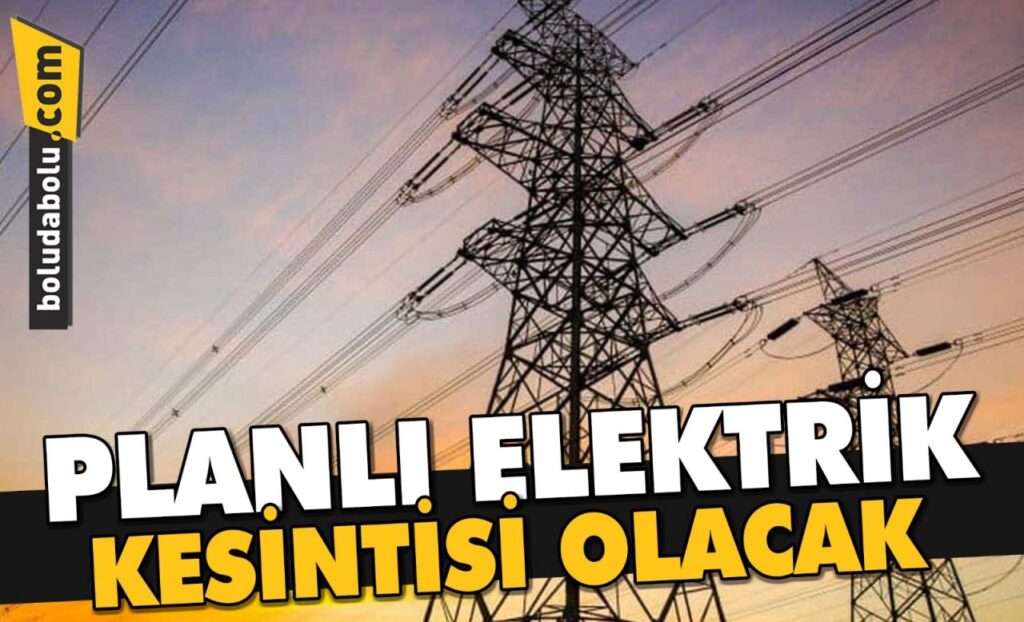 KÖY VE MAHALLELERDE PLANLI ELEKTİRİK KESİNTİSİ OLACAK KÖY VE MAHALLELERDE PLANLI ELEKTİRİK KESİNTİSİ OLACAK