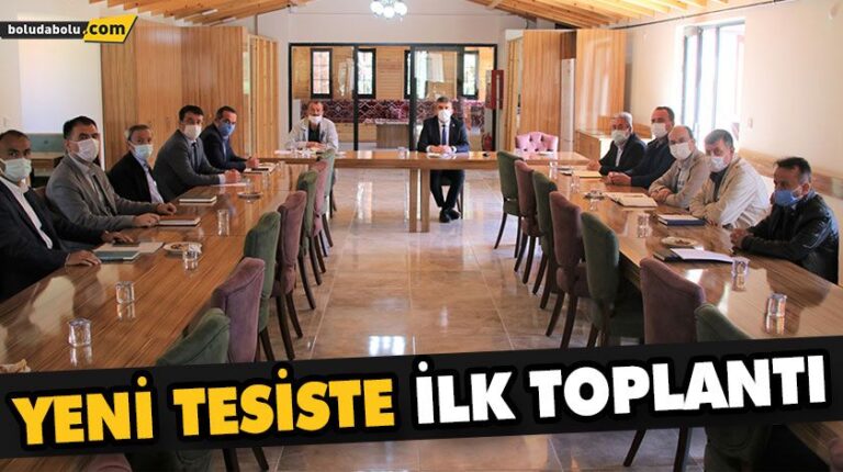 YENİ TESİSTE İLK TOPLANTI