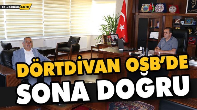 DÖRTDİVAN OSB’DE SONA DOĞRU