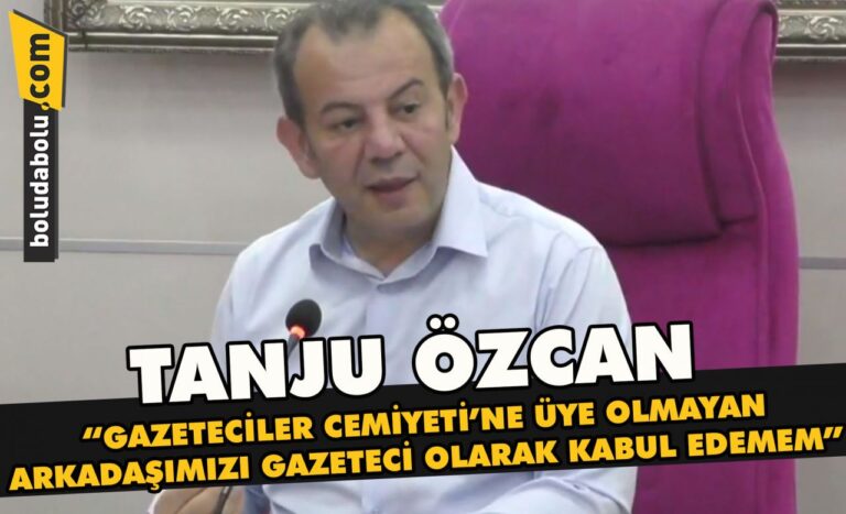 Tanju Özcan ” Gazeteciler Cemiyeti’ne üye olmayan arkadaşımızı gazeteci olarak kabul edemem”