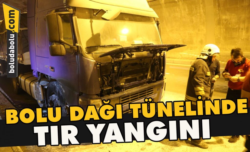 Bolu Dağı Tünelinde tır yangını Bolu Dağı Tünelinde tır yangını