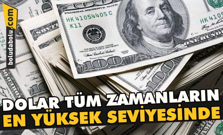 Dolar tüm zamanların en yüksek seviyesinde