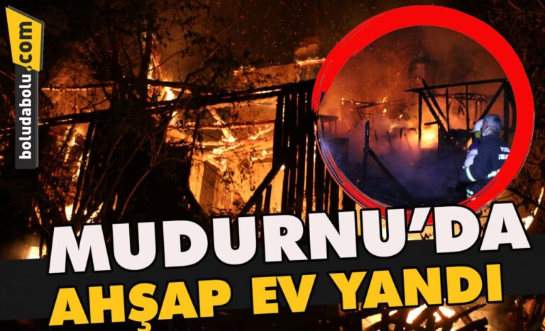 Mudurnu’da ahşap ev yandı