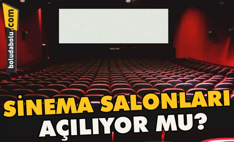 Sinema salonları açılıyor mu?