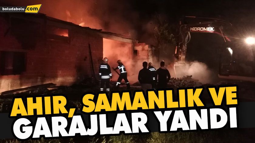 AHIR, SAMANLIK VE GARAJLAR YANDI