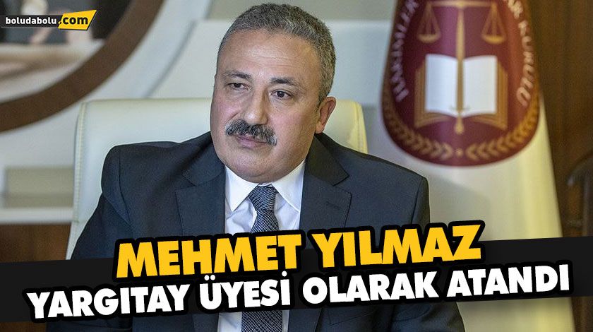 MEHMET YILMAZ YARGITAY ÜYESİ OLARAK ATANDI MEHMET YILMAZ YARGITAY ÜYESİ OLARAK ATANDI