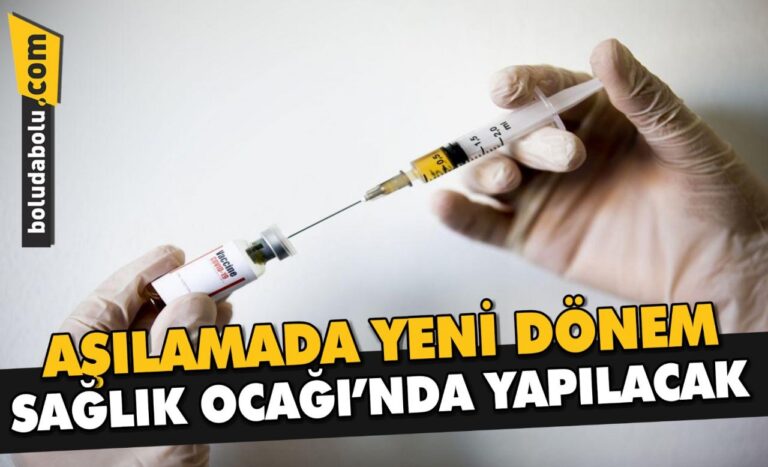 AŞILAMADA YENİ DÖNEM! SAĞLIK OCAĞI’NDA YAPILACAK
