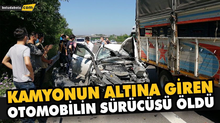 ANADOLU OTOYOLU’NDA KAMYONUN ALTINA GİREN OTOMOBİLİN SÜRÜCÜSÜ ÖLDÜ ANADOLU OTOYOLU’NDA KAMYONUN ALTINA GİREN OTOMOBİLİN SÜRÜCÜSÜ ÖLDÜ