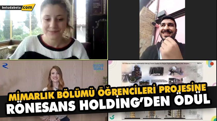MİMARLIK BÖLÜMÜ ÖĞRENCİLERİ PROJESİNE RÖNESANS HOLDİNG’DEN ÖDÜL MİMARLIK BÖLÜMÜ ÖĞRENCİLERİ PROJESİNE RÖNESANS HOLDİNG’DEN ÖDÜL