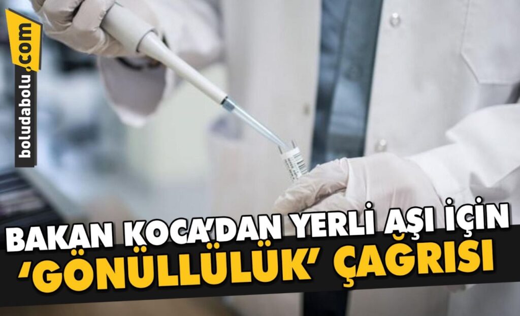 BAKAN KOCA’DAN YERLİ AŞI İÇİN ‘GÖNÜLLÜLÜK’ ÇAĞRISI BAKAN KOCA’DAN YERLİ AŞI İÇİN ‘GÖNÜLLÜLÜK’ ÇAĞRISI