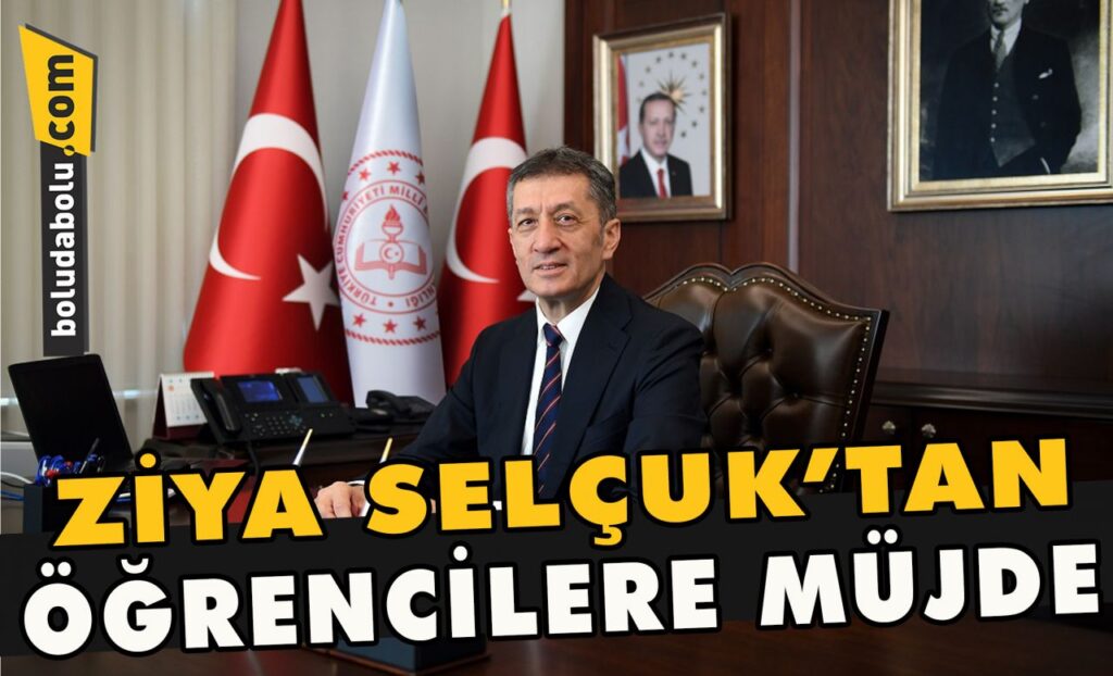 Ziya Selçuk’tan öğrencilere müjde Ziya Selçuk’tan öğrencilere müjde